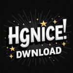 HGNICE Download App & Quick Android Setup 2025